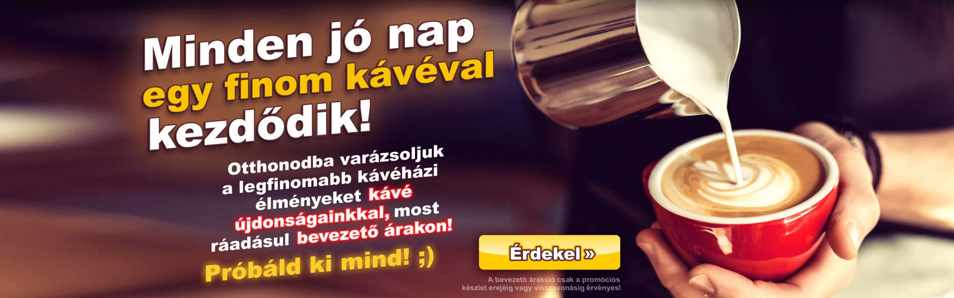 Minden jó nap egy finom kávéval kezdődik ;) Otthonodba varázsoljuk a legjobb kávéházi élményeket, kávé újdonságainkkal, ráadásul most bevezető árakon! Próbáld ki mind ;)